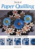 The Art of Paper Quilling - Designing Handcrafted Gifts and Cards (Paperback) - Claire Sunok Choi Photo