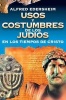 Usos y Costumbres de los Judios en los Tiempos de Cristo (Spanish, Paperback) - Alfred Edersheim Photo