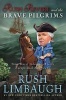 Rush Revere and the Brave Pilgrims - Time-Travel Adventures with Exceptional Americans (Hardcover) - Rush Limbaugh Photo