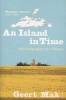 An Island in Time - The Biography of a Village (Paperback) - Geert Mak Photo