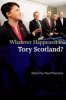 Whatever Happened to Tory Scotland? (Paperback) - David Torrance Photo