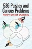 536 Puzzles and Curious Problems (Paperback) - Henry E Dudeney Photo