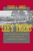 Lee's Tigers - The Louisiana Infantry in the Army of Northern Virginia (Paperback, New edition) - Terry L Jones Photo