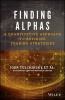 Finding Alphas - A Quantitative Approach to Building Trading Strategies (Hardcover) - Igor Tulchinsky Photo