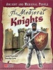 Ancient and Medieval People the Medieval Knights Macmillan Library (Hardcover, New edition) - Louise Park Photo