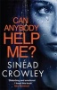 Can Anybody Help Me?, 1 - DS Claire Boyle Thriller (Paperback) - Sinead Crowley Photo