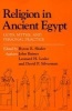 Religion in Ancient Egypt - Gods, Myths, and Personal Practice : Symposium on "Ancient Egyptian Religion" : Papers (Paperback, New) - John Baines Photo