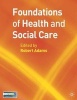 Foundations of Health and Social Care (Paperback) - Robert Adams Photo