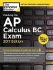 Cracking the AP Calculus BC Exam - 2017 Edition (Paperback) - Princeton Review Photo