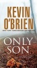 Only Son (Paperback) - Kevin OBrien Photo