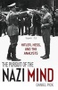 The Pursuit of the Nazi Mind - Hitler, Hess, and the Analysts (Paperback) - Daniel Pick Photo