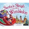 Santa's Sleigh is on its Way to Wimbledon (Hardcover) - Eric James Photo