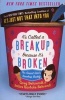 It's Called a Breakup Because It's Broken - The Smart Girl's Break-Up Buddy (Paperback, 1st pbk. ed) - Greg Behrendt Photo