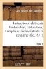 Instructions Relatives A L'Instruction, L'Education, L'Emploi Et La Conduite de La Cavalerie Tome 1 (French, Paperback) - Von Schmidt C Photo