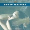 Brain Massage - Revitalise Mind and Body (CD, Revised) - Kelly Howell Photo