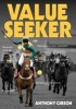 Value Seeker - The Betting System (Paperback) - Anthony Gibson Photo