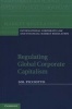 Regulating Global Corporate Capitalism (Paperback) - Sol Picciotto Photo