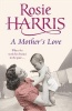 A Mother's Love (Paperback, Revised) - Rosie Harris Photo