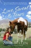 Love, Sweat and Tears (Paperback) - Zelie Bullen Photo