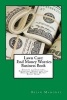 Lawn Care - End Money Worries Business Book: Secrets to Starting, Financing, Marketing and Making Massive Money Right Now! (Paperback) - Brian Mahoney Photo