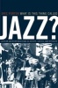 What is This Thing Called Jazz? - African American Musicians as Artists, Critics and Activists (Paperback) - Eric Porter Photo