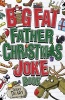 The Big Fat Father Christmas Joke Book (Paperback) - Terry Deary Photo