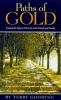 Paths of Gold - Praying the Way to Christ for Lost Friends and Family (Paperback) - Terry Gooding Photo