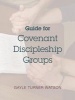 Guide for Covenant Discipleship Groups (Paperback) - Gayle Turner Watson Photo