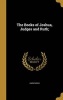 The Books of Joshua, Judges and Ruth; (Hardcover) -  Photo