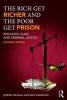 The Rich Get Richer and the Poor Get Prison - Ideology, Class, and Criminal Justice (Paperback, 11th Revised edition) - Jeffrey H Reiman Photo