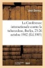 La Conference Internationale Contre La Tuberculose, Berlin, 23-26 Octobre 1902 (French, Paperback) - Leon Derecq Photo