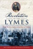 Revolution in the Lymes - From the New Lights to the Sons of Liberty (Paperback) - Jim Lampos Photo