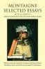 Montaigne: Selected Essays - With La Boetie's Discourse on Voluntary Servitude (Hardcover) - Michel Eyquem De Montaigne Photo