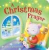 A Christmas Prayer (Board book) - Sanja Re s cek Photo