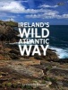 Ireland's Wild Atlantic Way (Paperback) - Carsten Krieger Photo