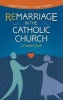 Remarriage in the Catholic Church (Paperback) - Joseph D Sclafani Photo