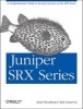 Juniper SRX Series (Paperback) - Brad Woodberg Photo