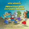 Mientras Mas Ratones, Mejor! (the Mousier the Merrier!) - Contar (Counting) (Spanish, Paperback) - Eleanor May Photo