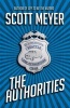 The Authorities (Paperback) - Scott Meyer Photo