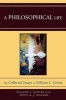 A Philosophical Life - The Collected Essays of William C. Gentry (Paperback) - William C Gentry Photo