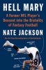 Hell Mary - A Former NFL Player's Descent into the Brutality of Fantasy Football (Hardcover) - Nate Jackson Photo