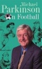  on Football (Paperback, New Ed) - Michael Parkinson Photo