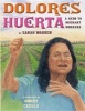 Dolores Huerta - A Hero to Migrant Workers (Hardcover) - Sarah Warren Photo