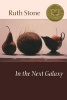 In the Next Galaxy (Paperback, 1st pbk. ed) - Ruth Stone Photo