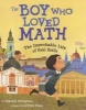 The Boy Who Loved Math - The Improbable Life of Paul Erdos (Hardcover) - Deborah Heiligman Photo