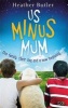 Us Minus Mum (Paperback) - Heather Butler Photo