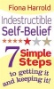 Indestructible Self-Belief - 7 Simple Steps to Getting it and Keeping It (Paperback) - Fiona Harrold Photo