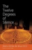 The Twelve Degrees of Silence (Paperback) - Marie Aimee de Jesus Photo