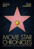 Movie Star Chronicles - A Visual History of the World's Greatest 320 Movie Stars (Hardcover) - Ian Haydn Smith Photo