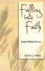 Falling Into Faith - Lectio Divina Series (Paperback) - Robert Joseph Miller Photo